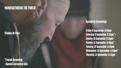 Manufacturing the threat: 3rd week in Montreal cinema
